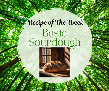 Recipe of The Week: Basic Sourdough Bread