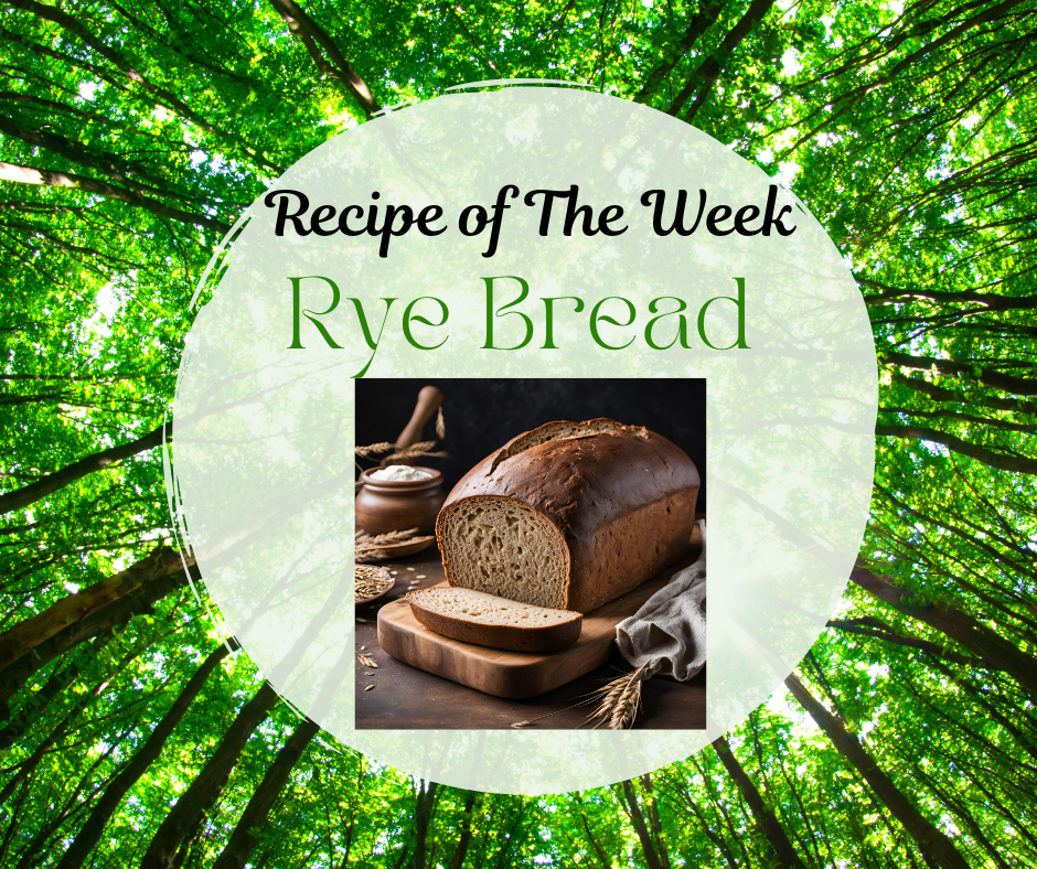 Recipe of The Week: Rye Bread